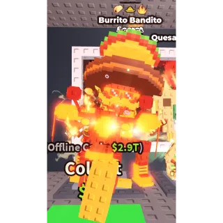 Lava Burrito bandito |68m/s|