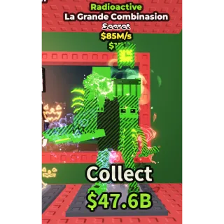 Radioactive La Grande Combinasion