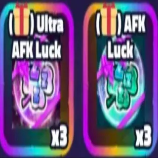 Afk Luck (3x)& Ultra Afk Luck (3x)