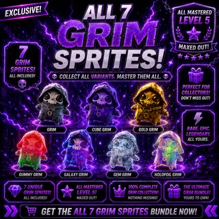 All Mastered Grim Reaper Sprite Bundle - All 7 (Base, Gold, Gummy, Galaxy, Cube, Holofoil and Gem Grim!