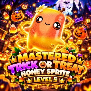 Mastered Trick or Treat Honey Sprite - level 5!