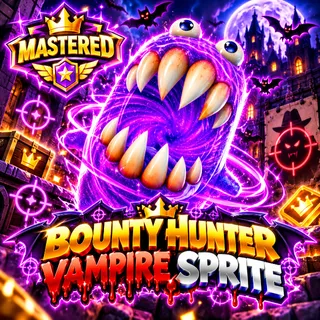 Mastered Bounty Hunter Vampire Sprite - level 5!