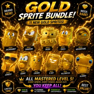Mastered 11 Gold Sprites Bundle - (All Level 5) You keep all!!