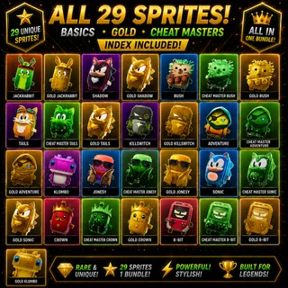 All 29 New Sprites - Basics, Cheat Master and Gold Sprites!