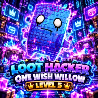Mastered Loot Hacker One Wish Willow Sprite - level 5!