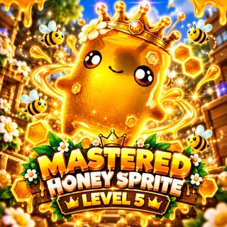 Mastered Honey Sprite - level 5!