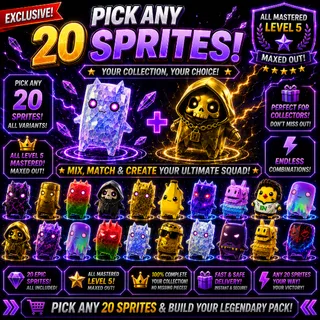 Pick any 20 Sprites - ALL Mastered level 5!