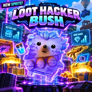 Loot Hacker Bush Sprite - New 