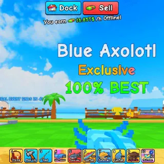 BLUE AXOLOTL  (EXLUSIVE 100% BASE )             ROLL A FISHERMAN
