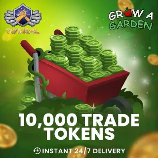 10,000 TOKEN - GROW A GARDEN