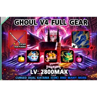 ⭕🔱 [MAX LEVEL] BLOX FRUITS - Ghoul V4 FULL GEAR 🔱 Ultimate Account | Cursed Dual Katana (CDK) | Godly Items