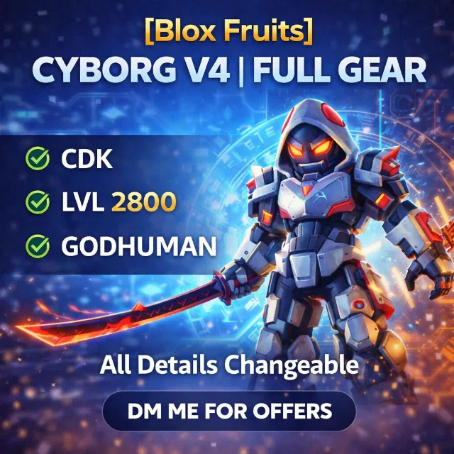 ⭕[Blox Fruits] CYBORG V4 | FULL GEAR | CDK | LVL 2800 | GODHUMAN | All ...
