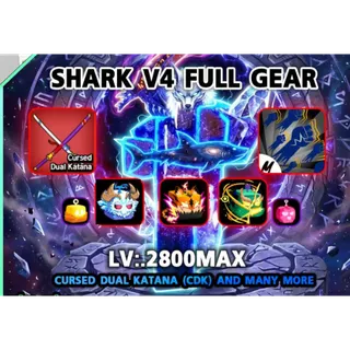 ⭕🔱 [MAX LEVEL] BLOX FRUITS - Shark V4 FULL GEAR 🔱 Ultimate Account | Cursed Dual Katana (CDK) | Godly Items