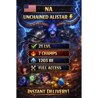⭕Unchained Alistar ⚡ NA ✅🔥 21 LVL 🔥 7 Champs 🔥1203 BE !!!⚡ 🔥FULL ACCESS