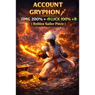 ⭕Account Gryphon🗡️ Dmg 200% +,Luck 100% + 🍀 | Sailor Piece |