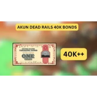 Account Dead Rails 40k Bonds