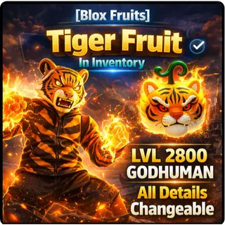 🔻[Blox Fruits] Tiger Fruit In Inventory | LVL 2800 | GODHUMAN | All Details Changeable