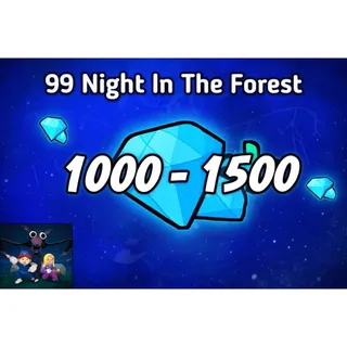 🔻99 Night In The Forest 1000-1500 Diamonds