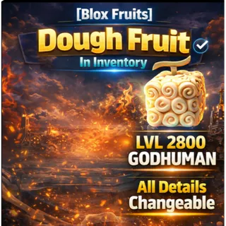 🔻[Blox Fruits] Dough Fruit In Inventory | LVL 2800 | GODHUMAN | All Details Changeable