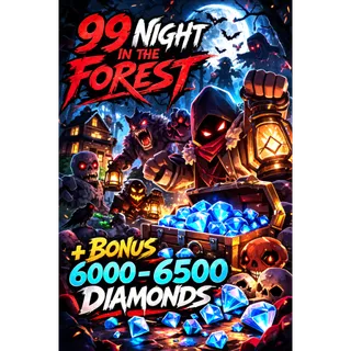 ⛔6000-6500 Diamonds - 99 Night in The Forest