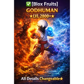 ⭕✅[Blox Fruits] GODHUMAN⭐LVL 2800+⭐All Details Changeable⭐