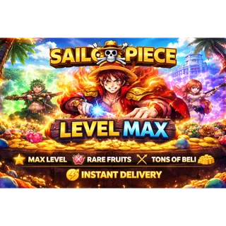 ⭕Sailor Piece - Level Max