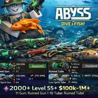 Abyss🐙 | Lv:55+ | 11 Gun:Ruined Gun | 10 Tube:Ruined Tube | Race Human | Unverified Account