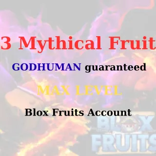 Godhuman - max lvl - 3 Mythical Fruit / Blox Fruit