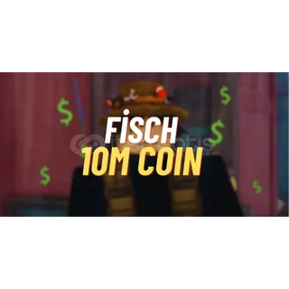 10M Coin C$ Coins - FISCH