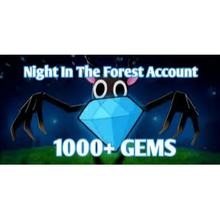 1000+ Gems | Unverified Account / 99 Nights in the Forest