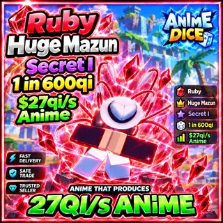 27Qi/s / Money Maker / Anime Dice / 1 in 600Qi