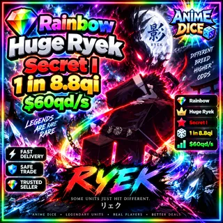 Secret I $60 Qd/s 1 in 8.8Qi | Anime Dice