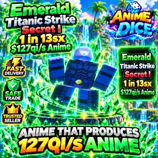 127 Qi/s / Money Maker / Anime Dice / 1 in 13 Sx
