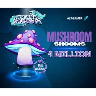 [🟢ONLINE ] 1 MILLION MUSHROOMS | COS