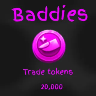 20,000 Tokens-Baddies
