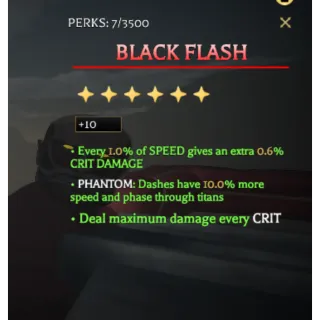 BLACK FLASH (MYTHIC PERK +10)