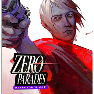 ZERO PARADES: For Dead Spies Director's Cut