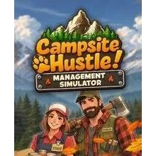 CAMPSITE HUSTLE! - MANAGEMENT SIMULATOR