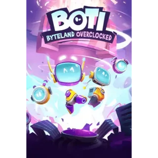 Boti: Byteland Overclocked