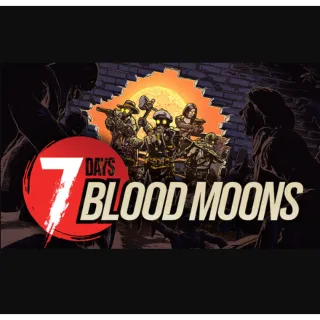 7 Days Blood Moons EARLY ACCESS
