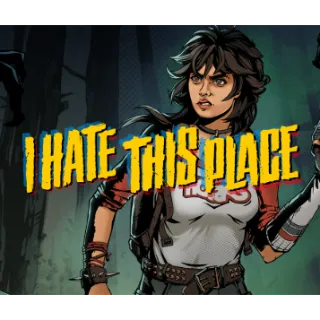 I Hate this Place STEAM