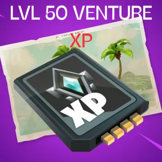 VENTURE XP LEVEL 50 | MAX LEVEL
