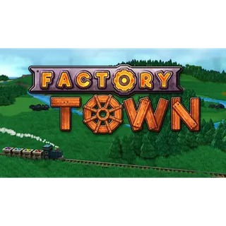 Factory Town
