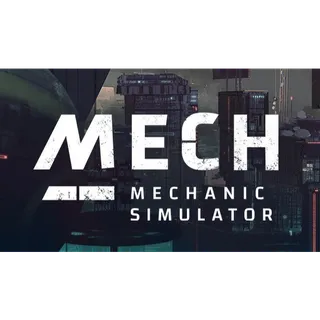 Mech Mechanic Simulator
