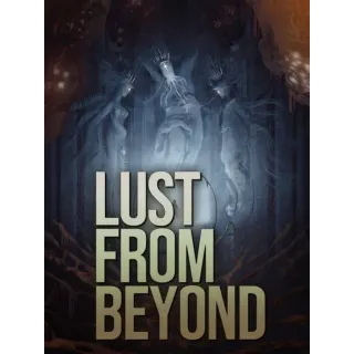 Lust from Beyond - M Edition