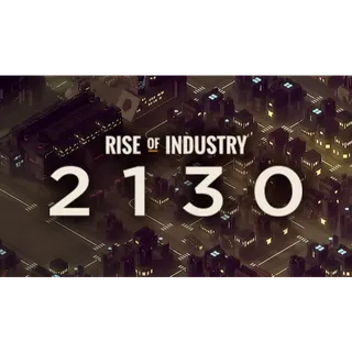 Rise of Industry: 2130 DLC