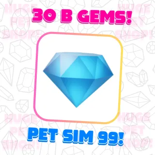 30 B gems | pet simulator 99