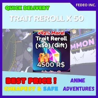 REROLL X 50