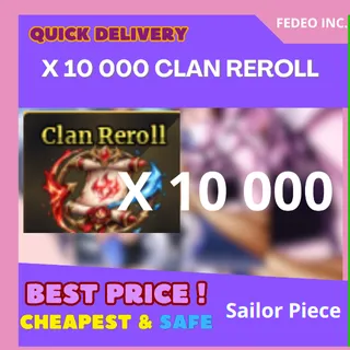  Sailor Piece X 10 000 CLAN REROLL