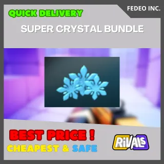 Rivals  Super Crystal Bundle